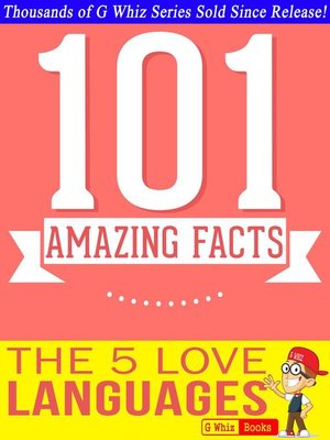 cover image of The 5 Love Languages--101 Amazing Facts You Didn't Know